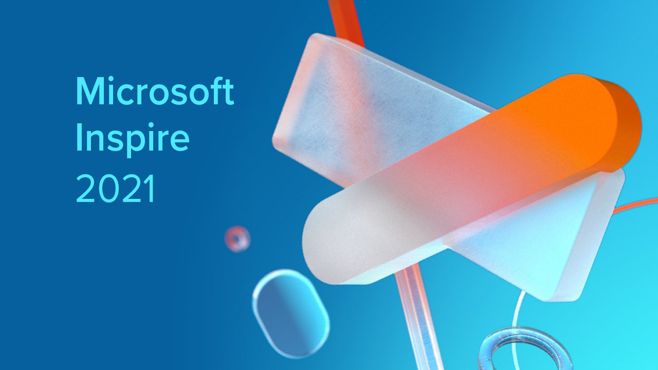 Microsoft Inspire 2021 the developments that will optimize our support